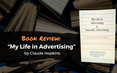 Book Review: “My Life in Advertising” by Claude Hopkins